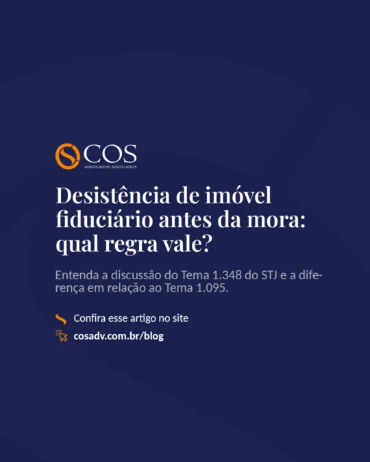 Se o comprador desiste da compra do imóvel antes da constituição em mora, vale o CDC ou a Lei 9.514/1997? O STJ…